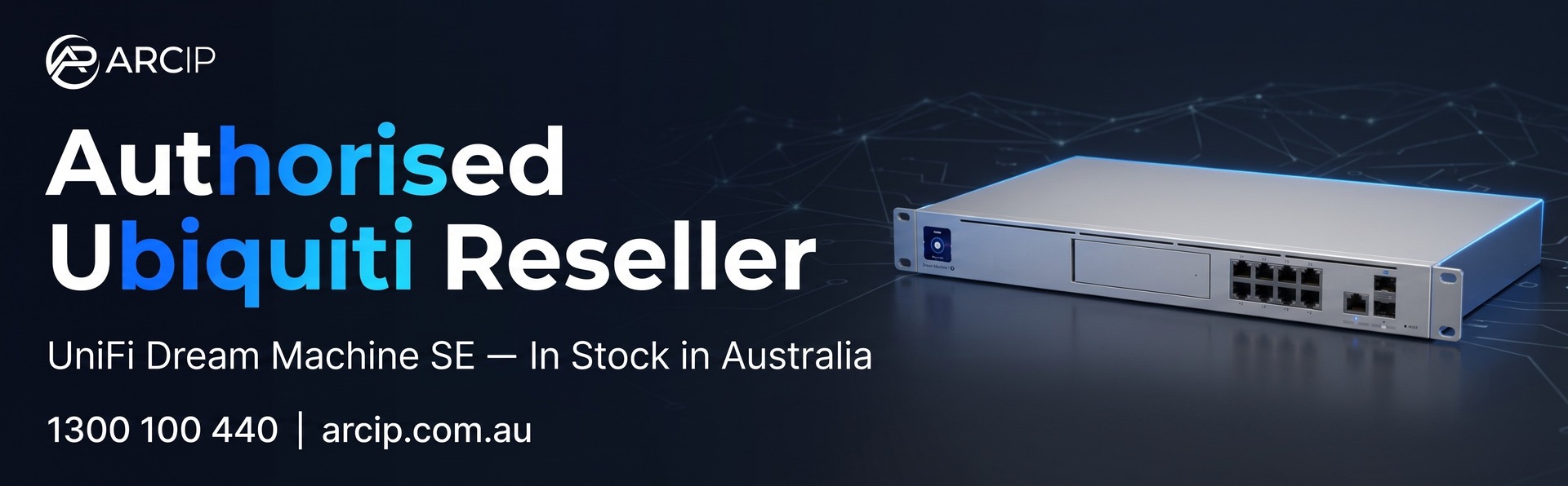 ARC IP — Authorised Ubiquiti Reseller | UniFi Dream Machine SE (UDM-SE) in stock in Australia | 1300 100 440 arcip.com.au