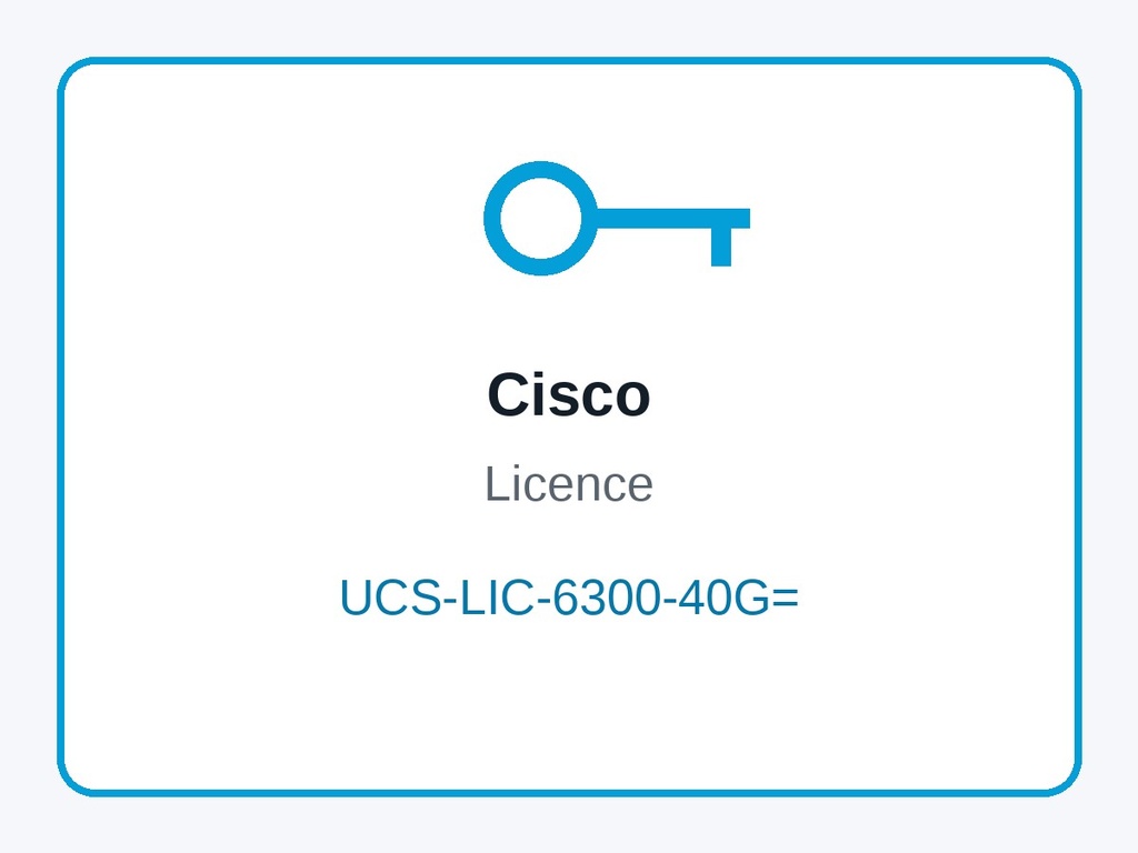 UCS-LIC-6300-40G= licence